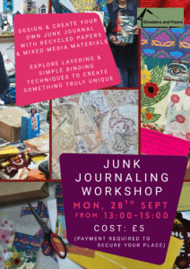 Poster: Design and create your own Junk Journal with recycled papers and mixed-media materials. Explore layering and simple binding techniques to create something truly unique